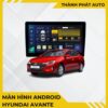 Màn Hình Android Cho Xe Hyundai Avante