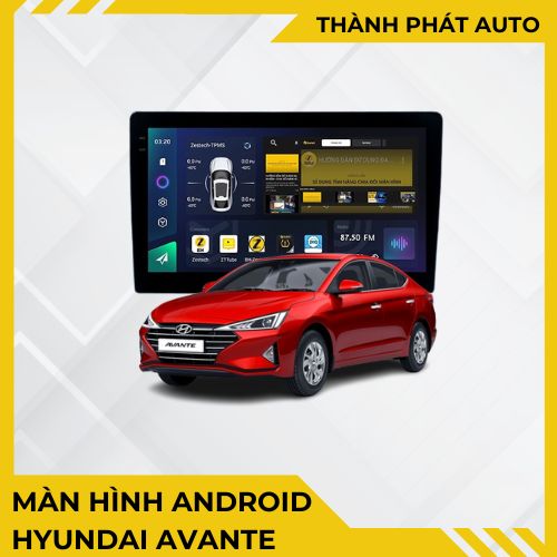 Màn Hình Android Cho Xe Hyundai Avante