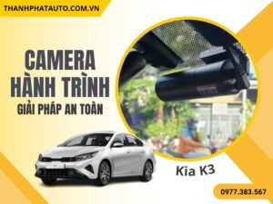 camera hành trình Kia K3