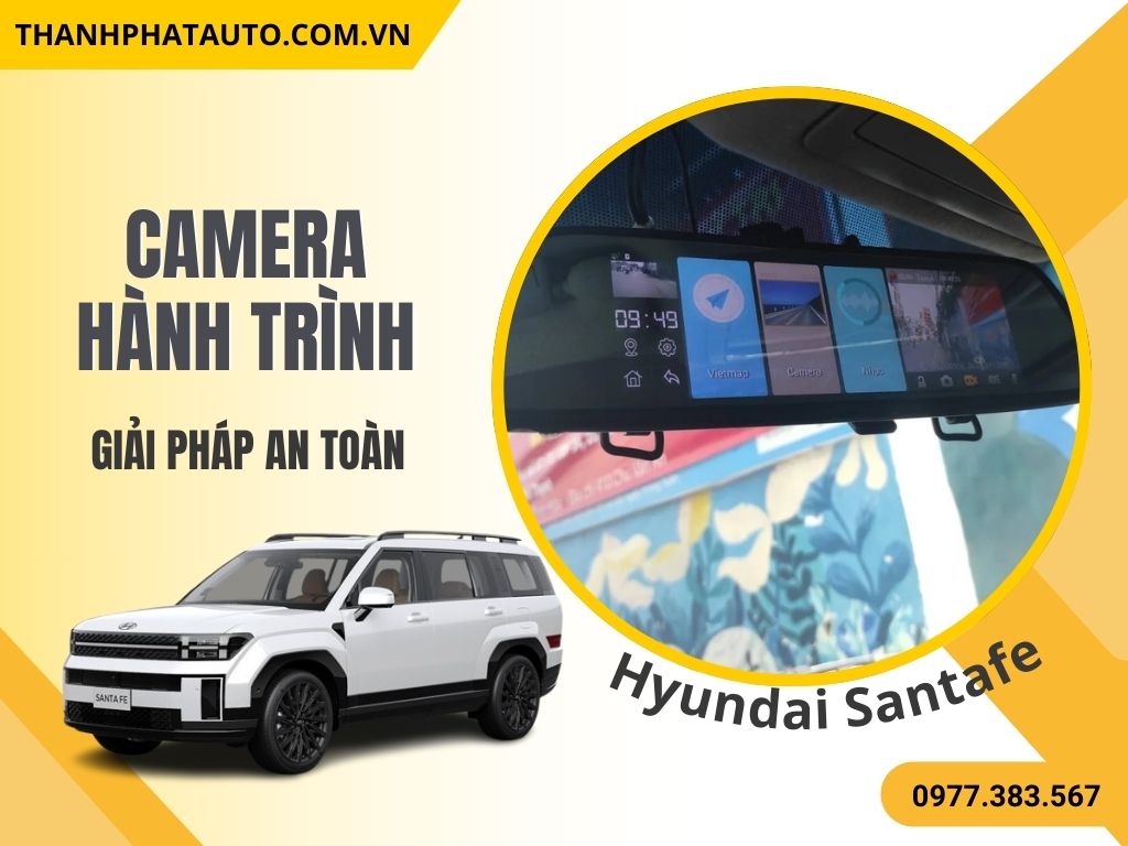 Camera Hành Trình Cho Hyundai Santafe