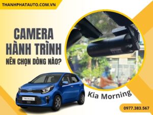 camera hành trình Kia Morning