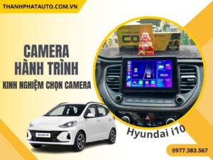 Camera Hành Trình Cho Hyundai i10