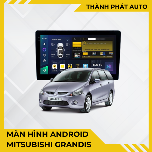 Màn Hình Android Cho Xe Mitsubishi Grandis