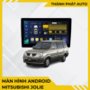 Màn Hình Android Cho Xe Mitsubishi Jolie
