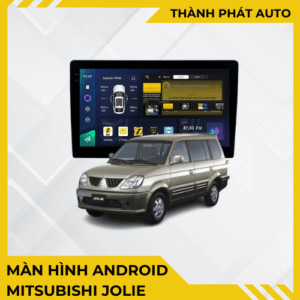 Màn Hình Android Cho Xe Mitsubishi Jolie