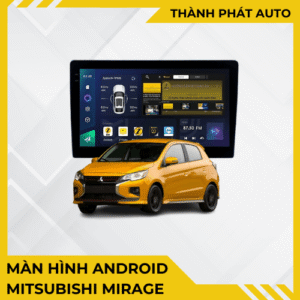 Màn Hình Android Cho Xe Mitsubishi Mirage