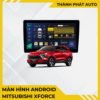 Màn Hình Android Cho Xe Mitsubishi Xforce