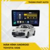 Màn Hình Android Cho Xe Toyota Vios
