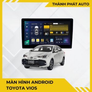 Màn Hình Android Cho Xe Toyota Vios