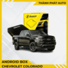 Android Box Cho Xe Chevrolet Colorado