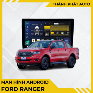 Màn Hình Android Cho Xe Ford Ranger