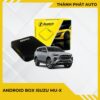 Android Box Cho Xe Isuzu MU-X
