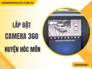 Camera 360 Độ Ô Tô Huyện Hóc Môn