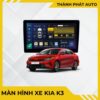 Màn Hình Android Cho Xe KIA K3
