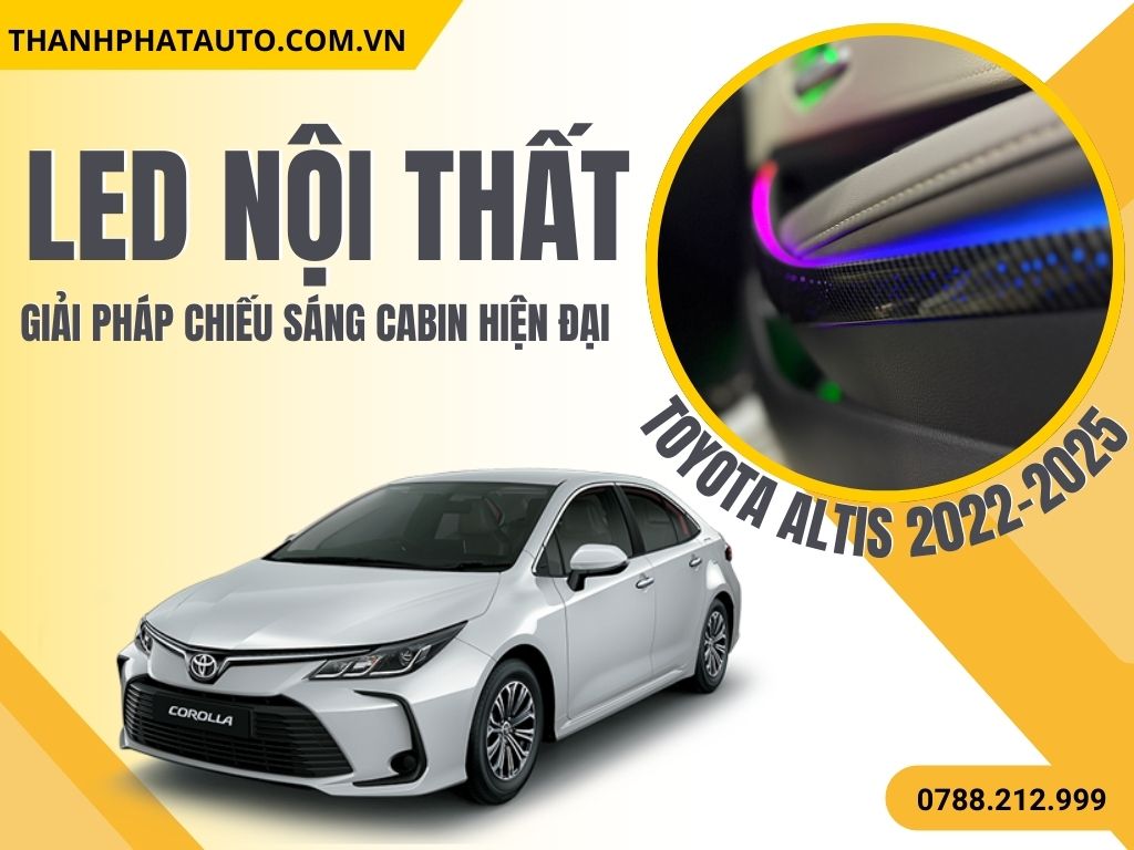 LED Nội Thất Ô Tô Toyota Altis