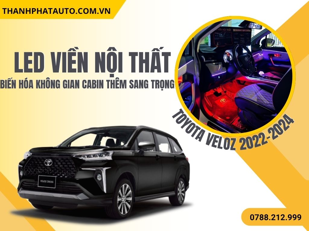 Led Viền Nội Thất Ô Tô Veloz 2022 - 2024
