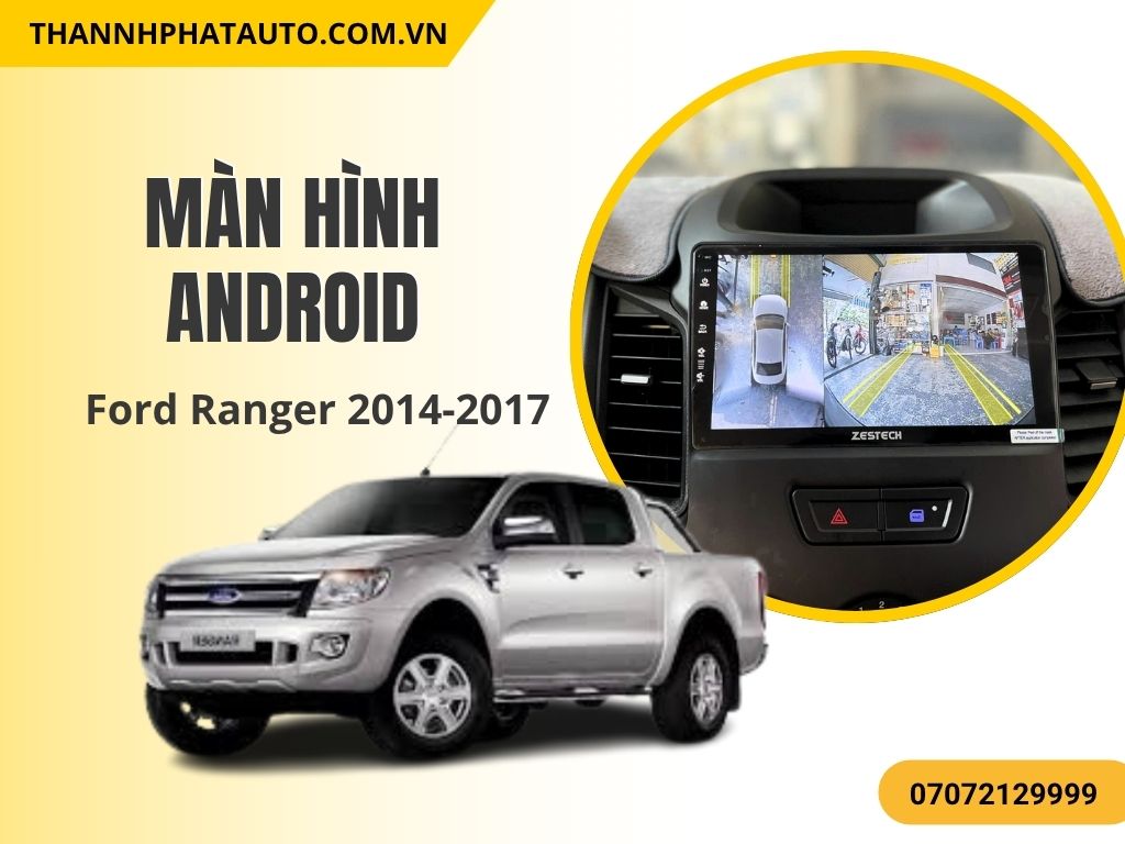 Màn Hình Android Ford Ranger 2014-2017 mang đến khả năng kết nối Internet ổn định, hỗ trợ các ứng dụng giải trí và tiện ích thông minh như YouTube, Zing MP3, Google Maps, giúp chuyến đi của bạn thêm thú vị và tiện lợi