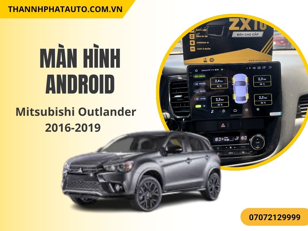 Màn hình Android Mitsubishi Outlander 2016-2019 với thiết kế đẹp mắt và hiện đại giúp bạn nâng cấp không gian nội thất. Với màn hình cảm ứng 10 inch sắc nét, tích hợp nhiều tính năng như điều khiển giọng nói, kết nối Android Auto, và hỗ trợ bản đồ GPS, trải nghiệm lái xe của bạn sẽ trở nên tiện lợi và an toàn hơn bao giờ hết.