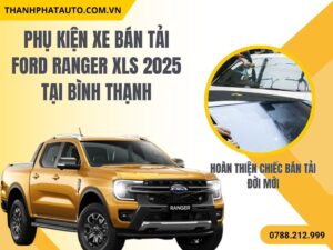 Phụ Kiện Xe Ford Ranger Tại Bình Thạnh