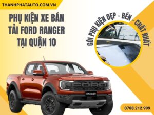 Phụ Kiện Xe Ford Ranger Quận 10