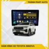 Màn Hình Android Cho Xe Toyota Innova