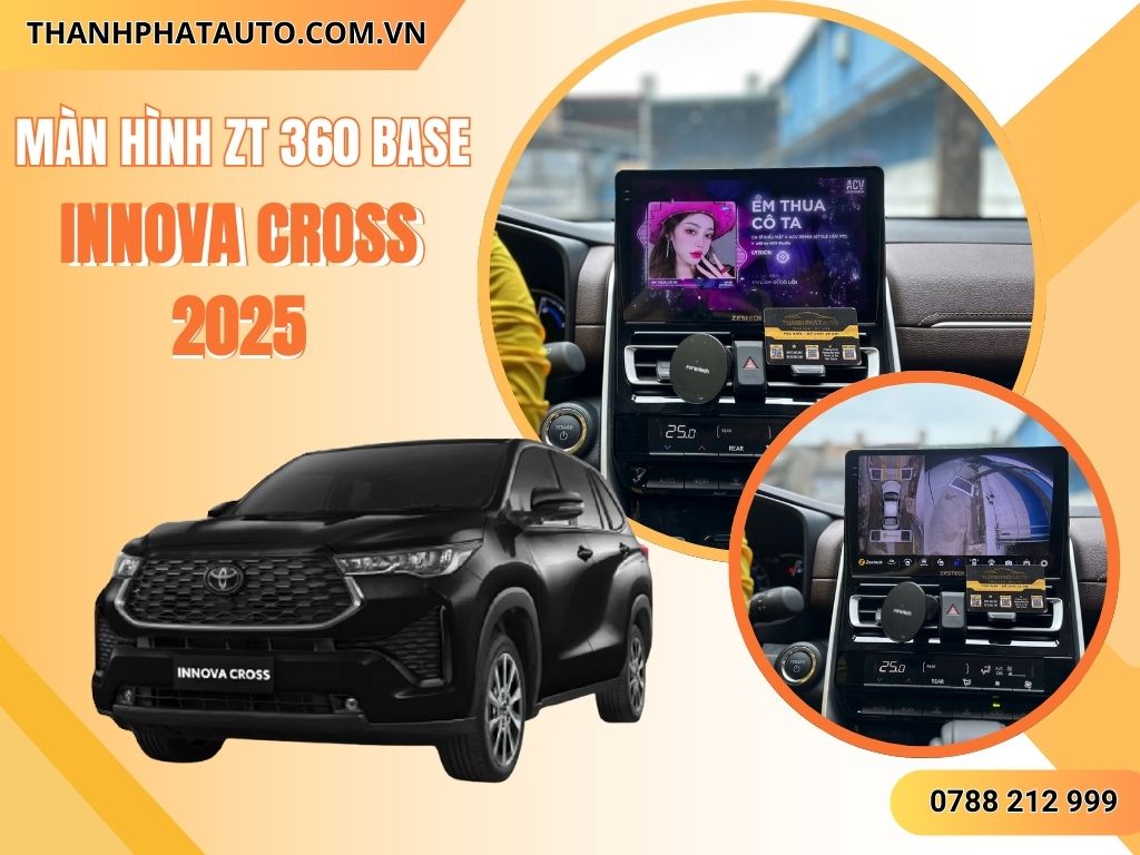 Màn Hình ZT 360 Base Innova Cross 2025