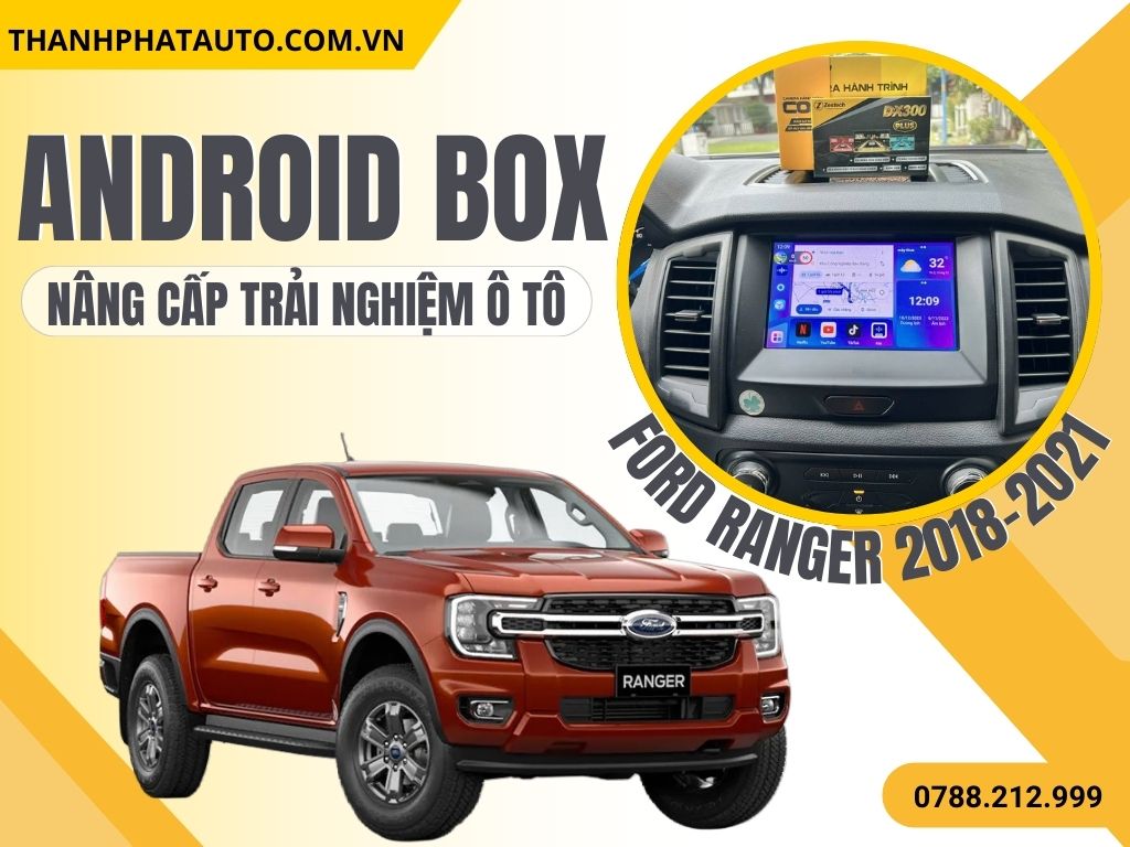 Android Box Cho Ford Ranger 2018-2021
