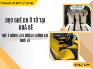 Hình Ảnh Bọc Ghế Da Ô Tô Tại Nhà Bè