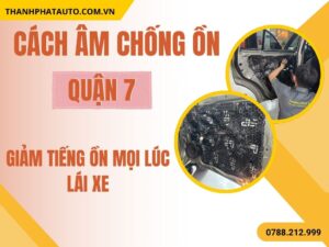 Cách Âm Chống Ồn Quận 7