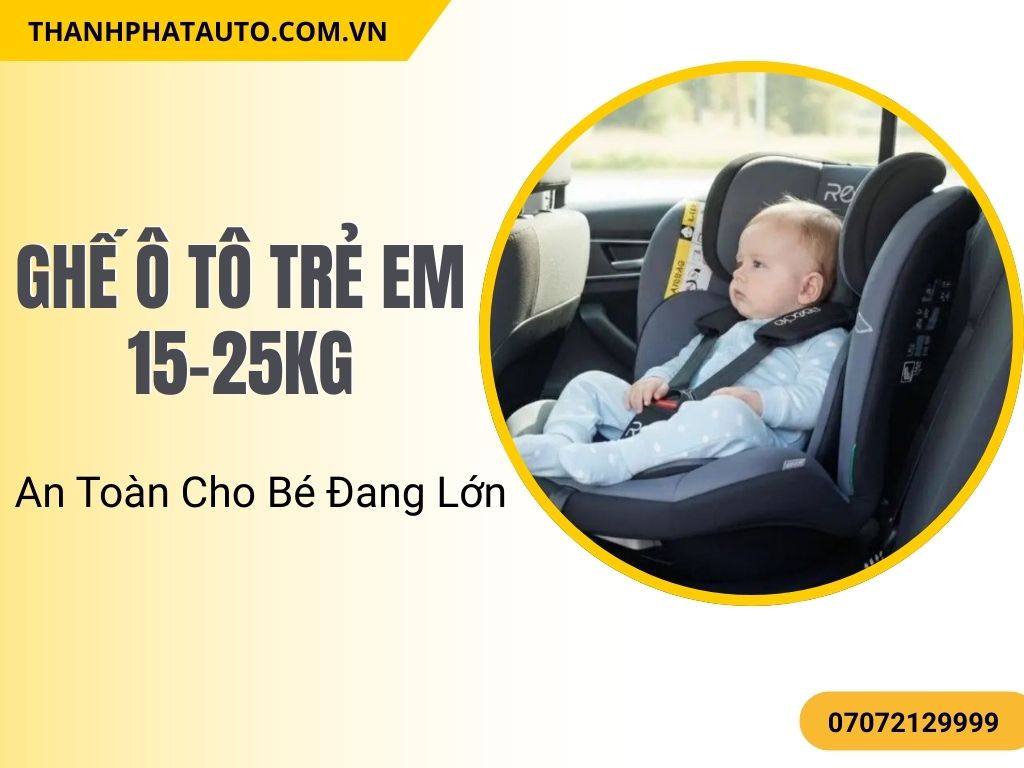 Ghế ô tô trẻ em 15-25kg với dây đai chắc chắn giúp cố định cơ thể bé khi di chuyển.