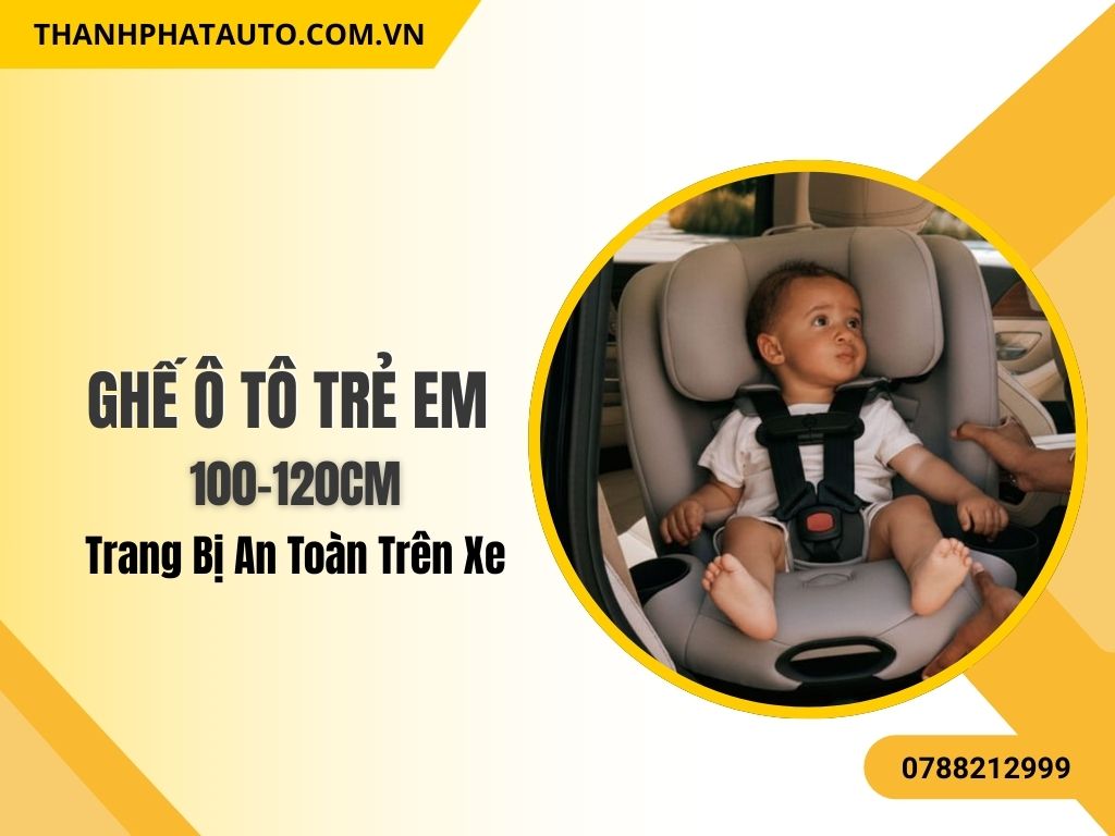 Ghế Ô Tô Trẻ Em 100–120cm - Sản phẩm ghế ô tô cho trẻ em từ 100-120cm giúp bảo vệ bé trong suốt chuyến đi, đảm bảo sự thoải mái và an toàn tuyệt đối. Ghế có thiết kế chắc chắn, phù hợp với chiều cao và cân nặng của trẻ, giúp trẻ dễ dàng di chuyển và thư giãn.
