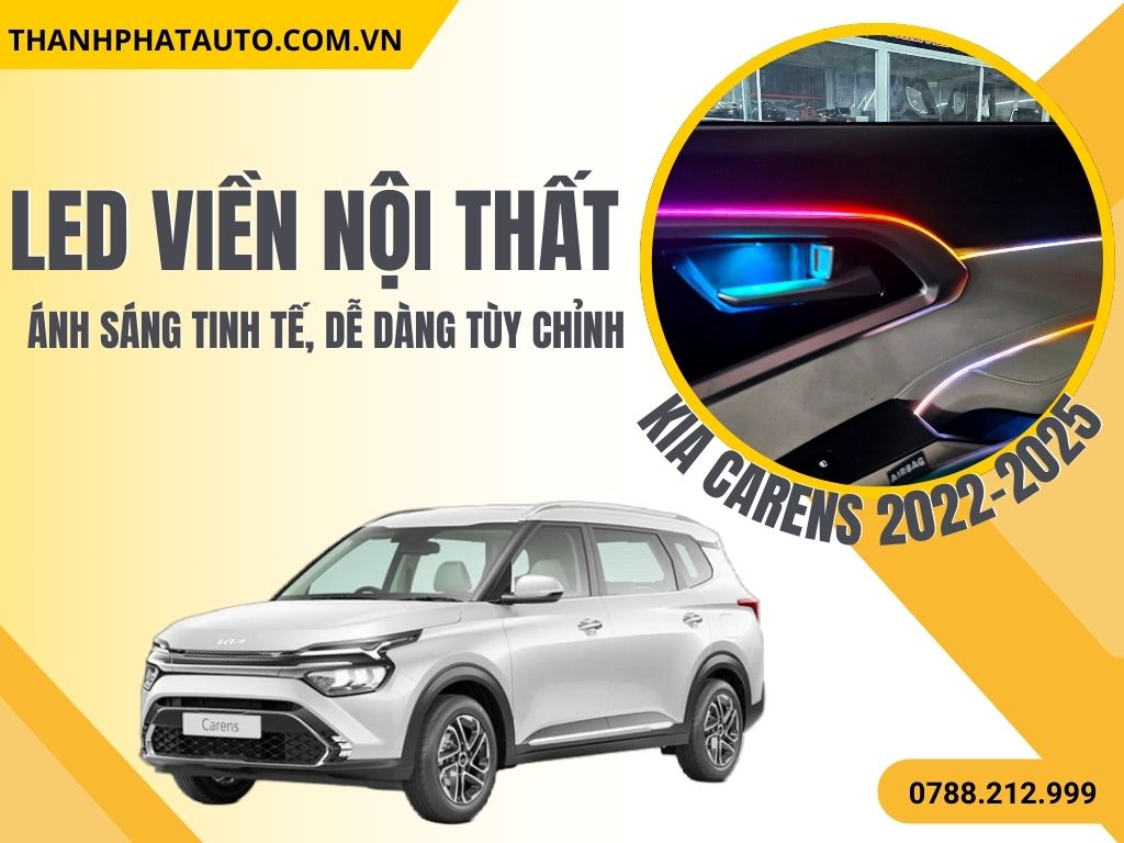 LED Nội Thất Kia Carens 2022–2025 