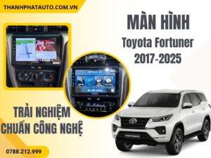 Màn Hình Android Toyota Fortuner 2017–2025