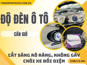 Độ Đèn Ô Tô Tại Cần Giờ