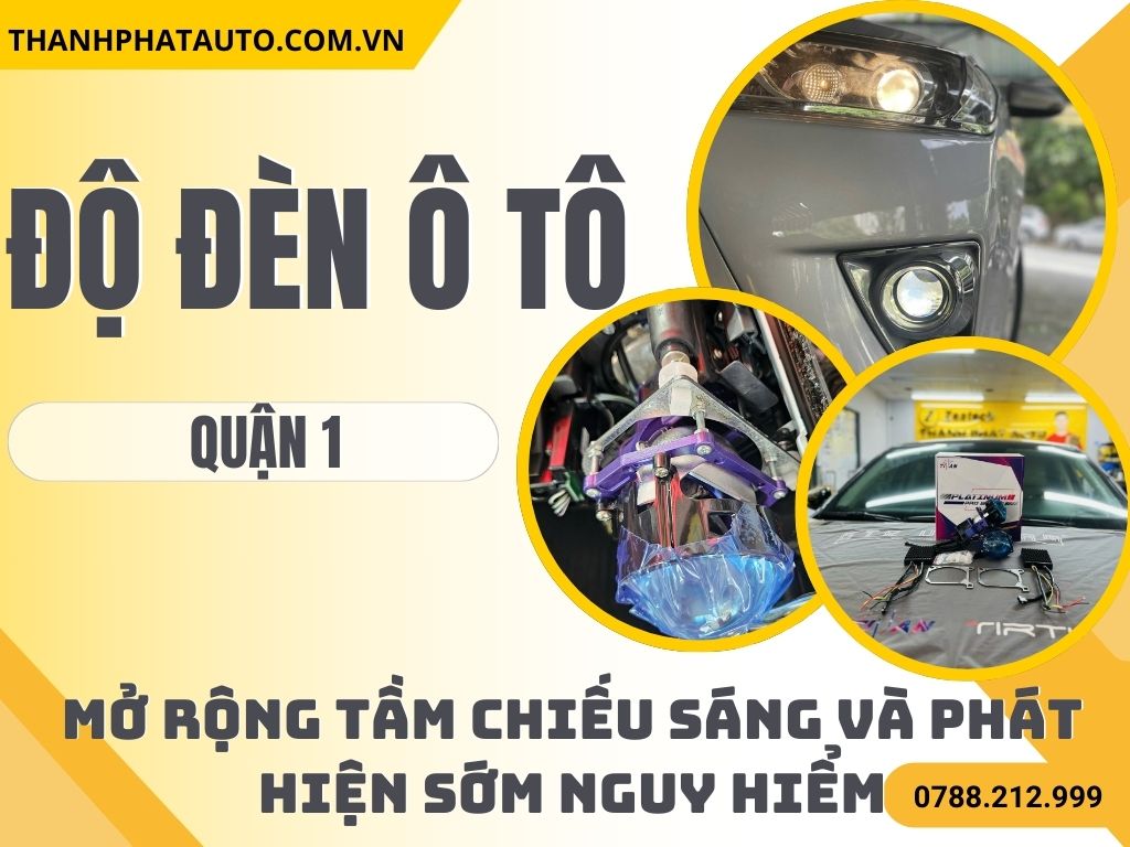 Độ Đèn Ô Tô Tại Quận 1