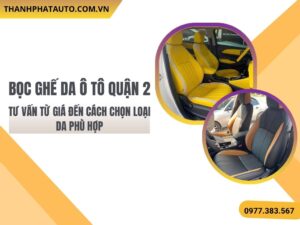 Hình Ảnh Bọc Ghế Da Ô Tô Quận 2