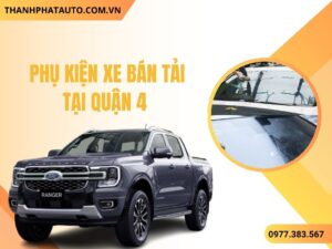 Lắp Phụ Kiện Xe Bán Tải Tại Quận 4