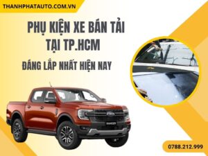 Phụ Kiện Xe Bán Tải TẠI TP.HCM