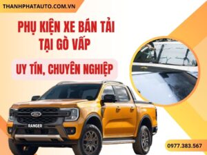 Lắp Phụ Kiện Xe Bán Tải Gò Vấp