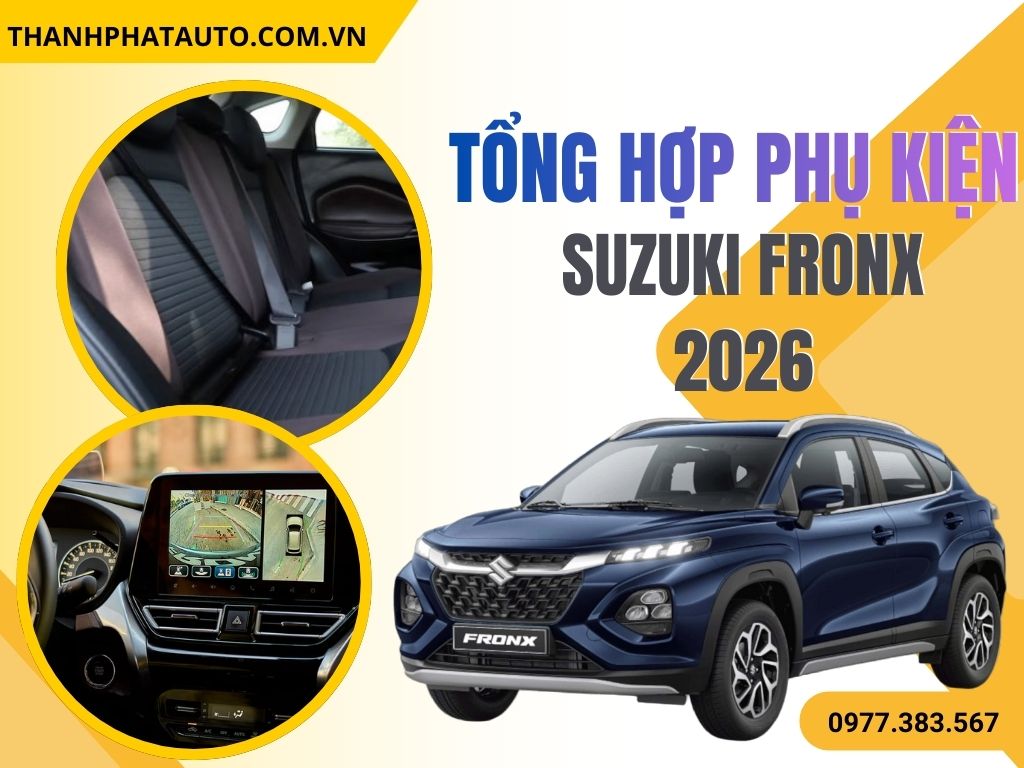 Tổng Hợp Phụ Kiện Suzuki Fronx 2026
