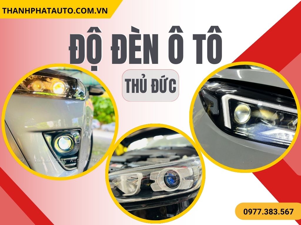 Độ Đèn Ô Tô Tại Thủ Đức