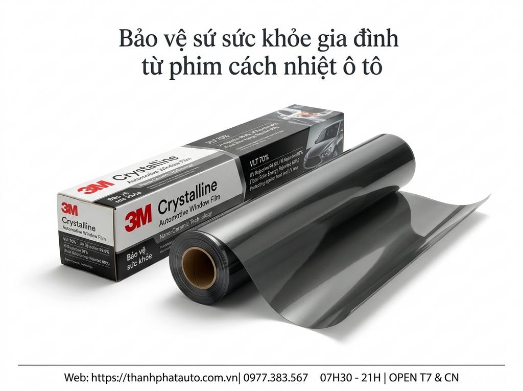 Bảo vệ sức khỏe gia đình từ phim cách nhiệt ô tô