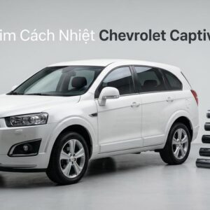 Dán Phim Cách Nhiệt Chevrolet Captiva 2013 Cao Cấp Chính Hãng