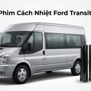 Dán Phim Cách Nhiệt Ford Transit 2012 Chính Hãng Uy Tín Tại TPHCM