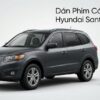 Dán Phim Cách Nhiệt Hyundai Santafe 2009 Uy Tín Chính Hãng Tại TPHCM