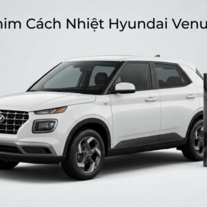 Dán Phim Cách Nhiệt Hyundai Venue 2024 Chính Hãng Uy Tín Tại TPHCM
