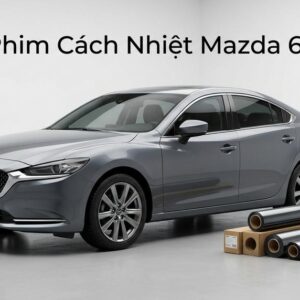 Dán Phim Cách Nhiệt Mazda 6 2026 Chính Hãng, Lắp Đặt Tận Nơi Uy Tín