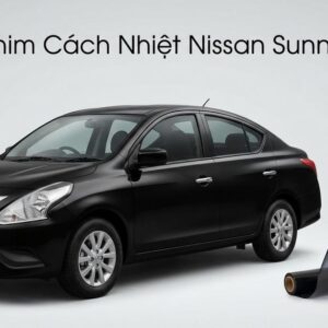 Dán Phim Cách Nhiệt Nissan Sunny 2015 Uy Tín Chuyên Nghiệp TPHCM