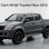 Dán Phim Cách Nhiệt Toyota Hilux 2012 Uy Tín Chuyên Nghiệp TPHCM