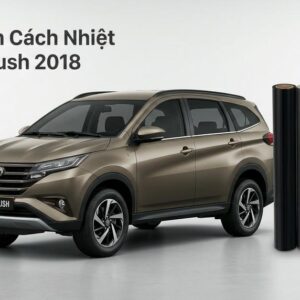 Dán Phim Cách Nhiệt Toyota Rush 2018 Chính Hãng Giá Tốt Tại TPHCM